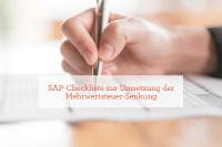 Mehrwertsteuersenkung: SAP-Checkliste der Änderungen