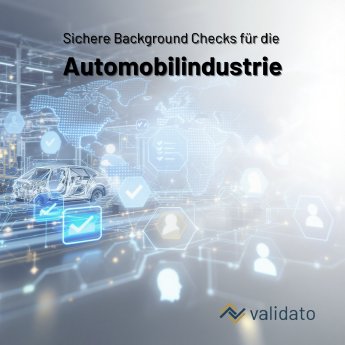 Sichere Background Checks für die Automobilindustrie.png