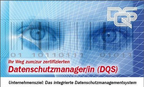 DQS GmbH qualifiziert zum/zur Datenschutzmanager/in