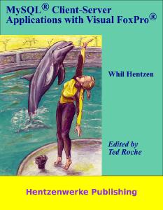 Bookcover: MySQL Client-Server Applications with VFP