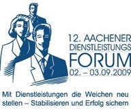 Das Aachener Dienstleistungsforum 2009 steht unter dem Motto 