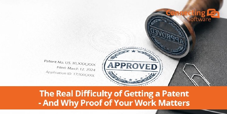 the-real-difficulty-of-getting-a-patent-and-why-proof-of-your-work-matters.webp