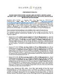 [PDF] Pressemitteilung: Silver Tiger stößt in der Caleigh-Ader auf einen 2,1 Meter langen Abschnitt mit 7,72 Kilogramm Silberäquivalent pro Tonne, darunter 0,53 Meter mit 29,62 Kilogramm