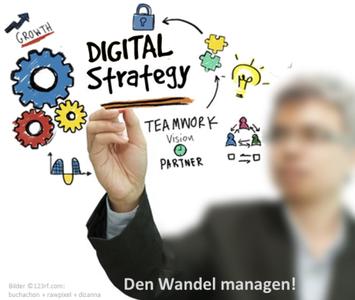 Den digitalen Wandel managen!