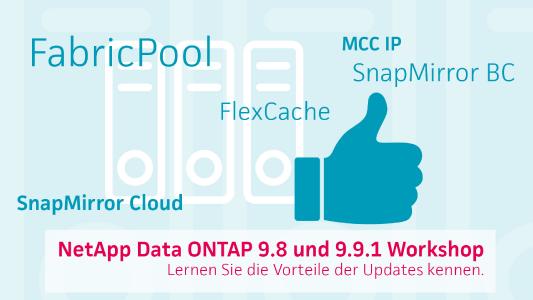 NetApp Data ONTAP - profitieren Sie von den Vorteilen der Updates 9.8 und 9.9.1