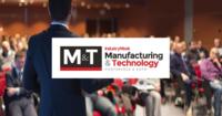 Manufacturing & Technology Conference & Expo