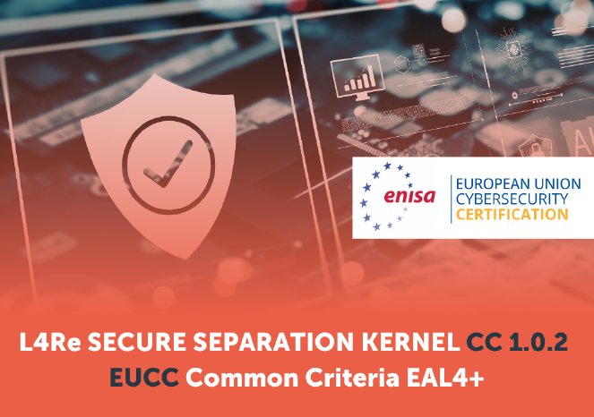 Recertification_EUCC_L4Re_Secure_Separation_Kernel_CC_1.0.2_EAL4.png