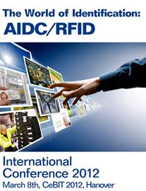 International Conference "The World of Identification: AIDC/RFID" on March 8th, 2012, in Hanover