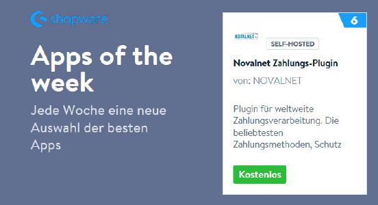 Shopware hat die Shopware 6-Erweiterung des Full Service Payment Providers Novalnet aus München zur „App of the Week“ gekürt. Jede Woche wählt der Hersteller der Onlineshop-Software aus Schöppingen die besten vier Plugins aus, die besonderen Anforderungen entsprechen müssen.