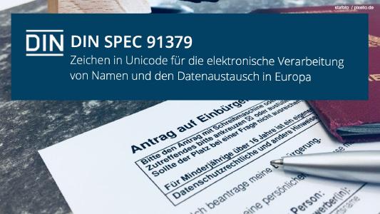 Alle IT-Systeme in den Verwaltungen müssen
ausländische Zeichensätze korrekt unterstützen
