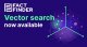 Now available: Vector search from FactFinder for smarter product discovery