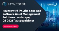 Erstmalige Aufnahme unterstreicht Raynets Positionierung als Hersteller für modernes SaaS- und Software Asset Management