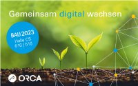 Die ORCA Software ist bei der BAU 2023 mit zwei Ständen präsent: In Halle C5, Nr. 616 (ORCA Software) und Nr. 516 (AUSSCHREIBEN.DE)