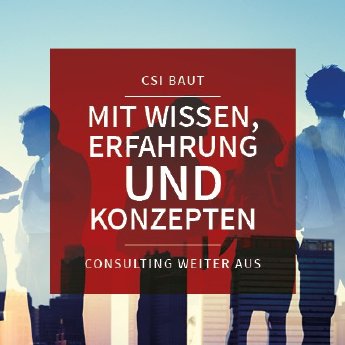 csi-baut-Consutling_weiter_aus-Vorschau-quer_Pressebox.jpg