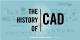 60 Years of CAD Infographic: The History of CAD since 1957