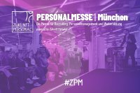 Personalmesse München powered by Zukunft Personal