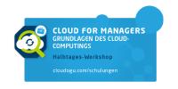 Neues Schulungsangebot: Cloud for Managers
