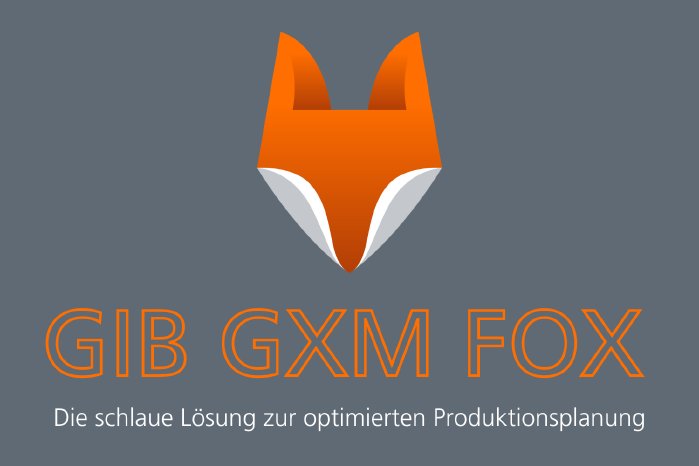 GIB GXM FOX_Die schlaue Lösung für Produktionsplaner.png