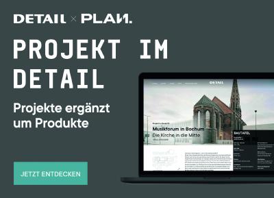 DETAIL und Plan.One kooperieren für eine neue Plattform für Architekten und Hersteller von Bauprodukten, Bildnachweis: Plan.One GmbH