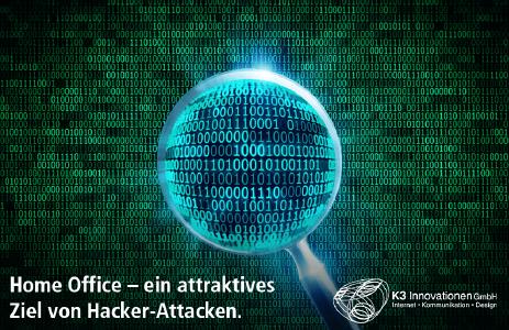 Home Office – ein attraktives Ziel von Hacker-Attacken