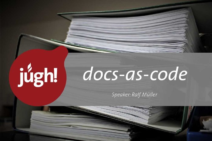 jugh-docs-as-code-ralf-mueller-2021-03-25.jpg