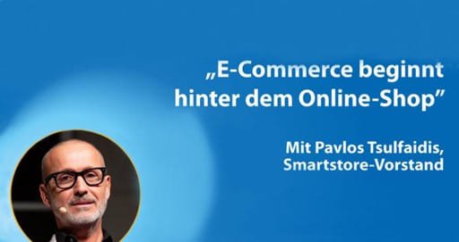 ibusiness Expert Talk mit Smartstore-CEO Pavlos Tsulfaidis