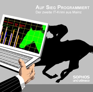 "Auf Sieg programmiert", der zweite IT-Krimi von Sophos, führt den Leser in die glamouröse Welt der Pferderennen und nimmt ihn mit auf die spannende Jagd nach Online-Betrügern