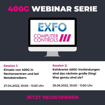 Veranstaltungshinweis_Webinarserie_Von 100G zur 400G_Computer Controls und EXFO.jpg