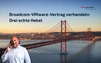 Broadcom-VMware-Vertrag verhandeln: drei echte Hebel