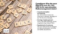 Der neue EBA-RTS zu Art. 323 CRR konkretisiert die Anforderungen an das operationelle Risikomanagement. Im Fokus stehen Governance, Gap-Analyse, Proportionalität sowie die Verzahnung mit DORA und MaRisk.