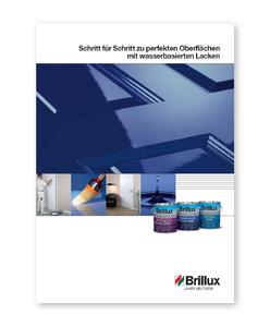 Brillux Broschüre: Schritt für Schritt zu perfekten Oberflächen mit wasserbasierten Lacken