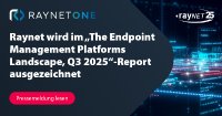 Raynet wird im “The Endpoint Management Platforms Landscape, Q3 2025”-Report ausgezeichnet