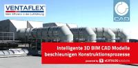 VENTAFLEX minimiert Konstruktionszeiten deutlich dank BIM CAD Modellen & Online-Konfigurator powered by CADENAS