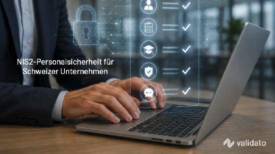 NIS2-Personalsicherheit für Schweizer Unternehmen.png