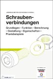 Das Fachbuch „Schraubenverbindungen“ zeigt die wesentlichen Zusammenhänge bei der Betrachtung von Schraubenverbindungen auf.