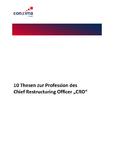 Zehn Thesen zur Profession des Chief Restructuring Officer (CRO)