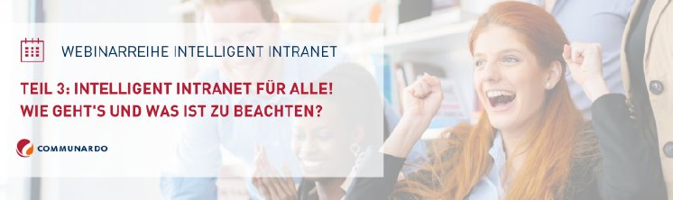 Intelligent Intranet Teil 3 - Intelligent Intranet für Alle_Wie geht's und was ist zu beachten.webp