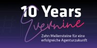 Die Kommunikationsberatung und Full-Service-Agentur Evernine Group feiert ihr 10-jähriges Bestehen (Quelle: Evernine Group).