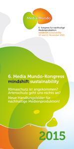 Media Mundo zeigt neue Handlungsfelder für nachhaltige Medienproduktion