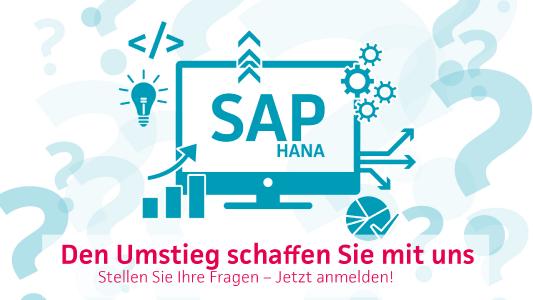 SAP HANA - den Umstieg schaffen Sie mit uns!