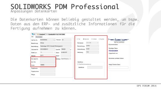 Die Datenkarten in Solidworks PDM Professional, können, je nach Kundenwunsch, beliebig gestaltet werden
