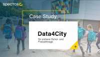 Neue Case Study: Data4City für sichere Schul- und Freizeitwege (Pilotprojekt von Spectos)