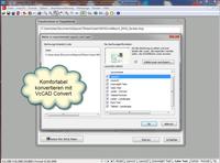 Komfortabel konvertieren mit VcCAD Convert