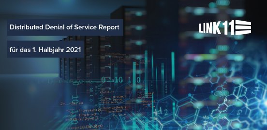 Cover_Link11 DDoS Report H1 2021 DE Header_1200px.jpg