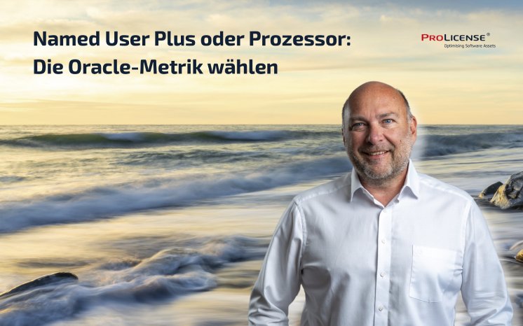 PM11_Oracle_Named_User_Plus_vs_Prozessor_2026-10-26 Foto.jpg