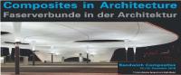 Composites in Architecture 7. internationales Symposium