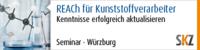 REACh für Kunststoffverarbeiter - Kenntnisse erfolgreich aktualisieren