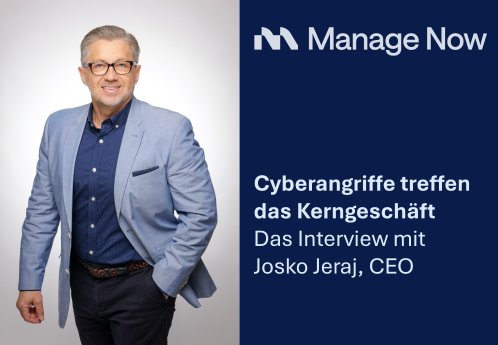 MANAGE NOW - Cyberangriffe treffen das Kerngeschaeft - JOSKO JERAJ.png