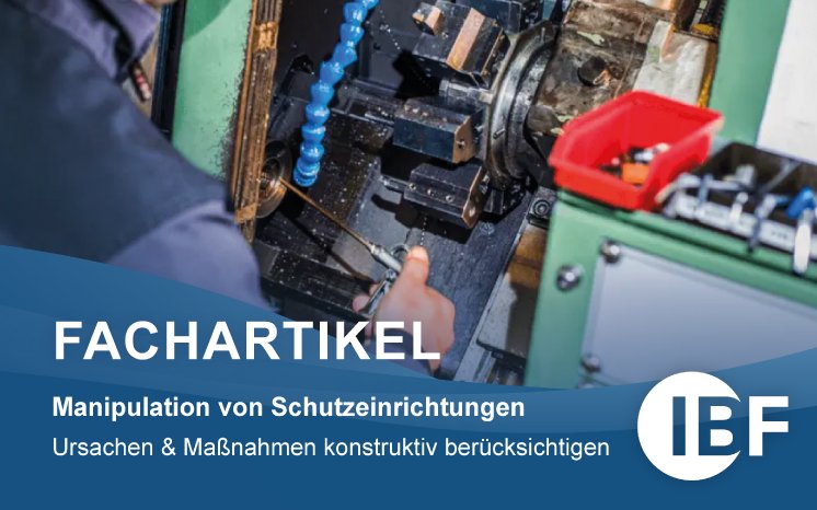 Pressebox_IBF-Fachartikel_Manipulation_von_Schutzeinrichtungen.png