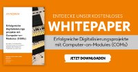 Aaronn Whitepaper: Erfolgreiche Digitalisierungsprojekte mit Computer-on-Modules (COMs)